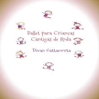 Cantigas de Roda - Ballet para Crianças