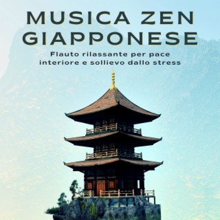 Musica zen giapponese: Flauto rilassante per pace interiore e sollievo dallo stress