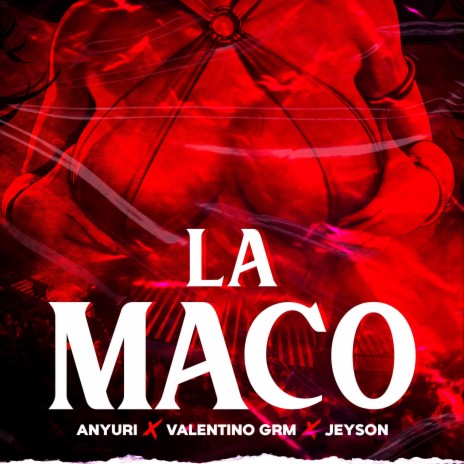 La Maco ft. LH, Jeyson & Valentino GRM | Boomplay Music