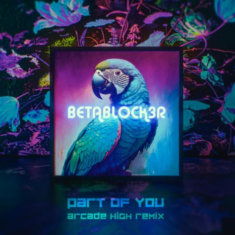 Part Of You (Arcade High Remix) ft. Arcade High | Boomplay Music