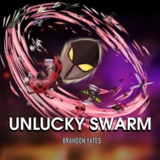 Unlucky Swarm