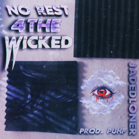 No Rest 4The Wicked | Boomplay Music