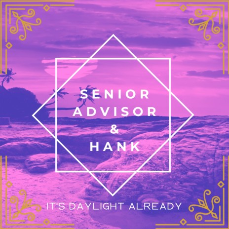 It's Daylight Already ft. HANK