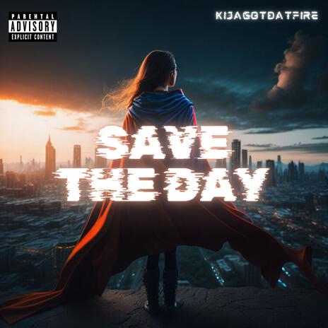 Save The Day | Boomplay Music