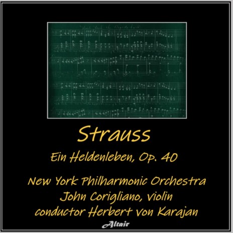 Ein Heldenleben, Op. 40: VI. Des Helden Weltflucht und Vollendung ft. John Corigliano | Boomplay Music