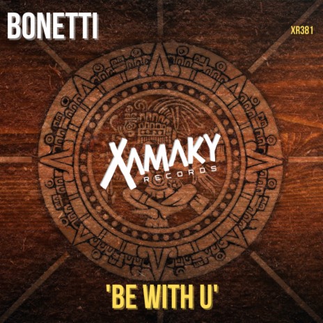 Be With U (Original Mix)