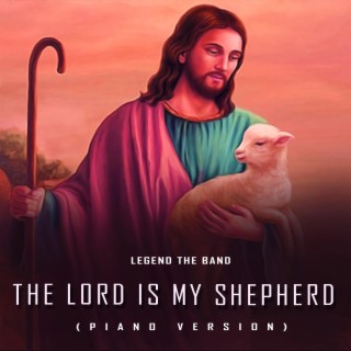 The Lord is My Shepherd (Piano Version)