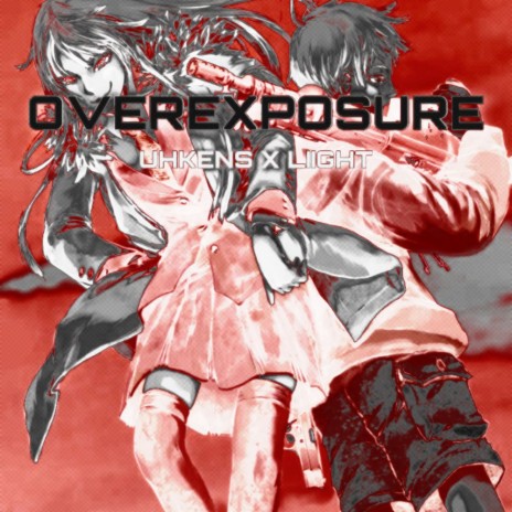 OverExposure ft. Uhkens | Boomplay Music