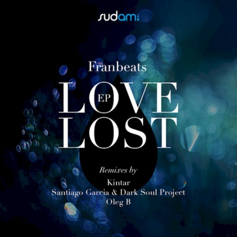 Love Lost (Santiago Garcia & Dark Soul Project Remix) | Boomplay Music