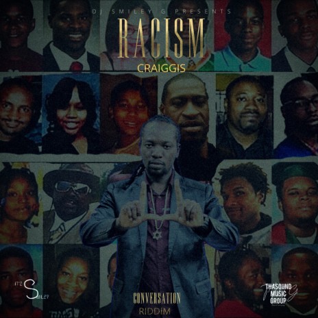 Racism ft. Dj Smiley G | Boomplay Music