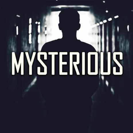 Mysterious | Boomplay Music