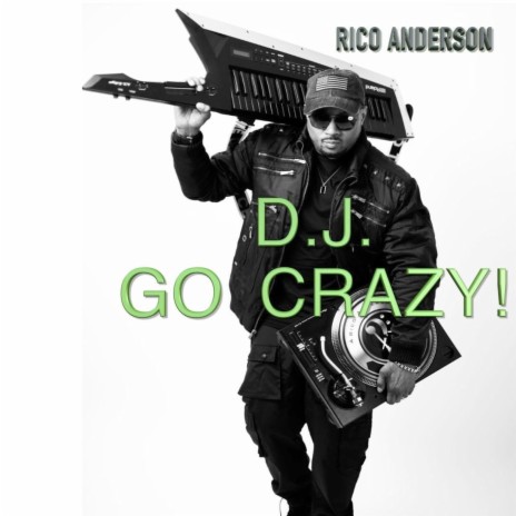 D.J. GO CRAZY! | Boomplay Music