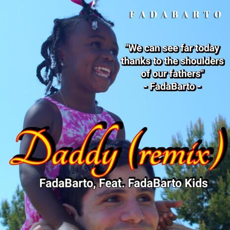 Daddy (Remix) ft. FadaBarto Kids | Boomplay Music