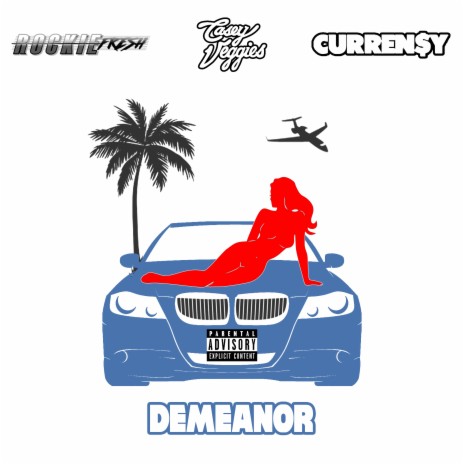 Demeanor (feat. Curren$y) | Boomplay Music