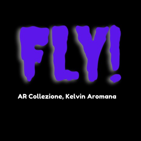 Fly ft. AR Collezione | Boomplay Music