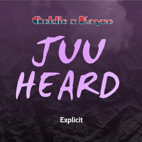 JUU HEARD (feat. Gold'n Buddha) | Boomplay Music