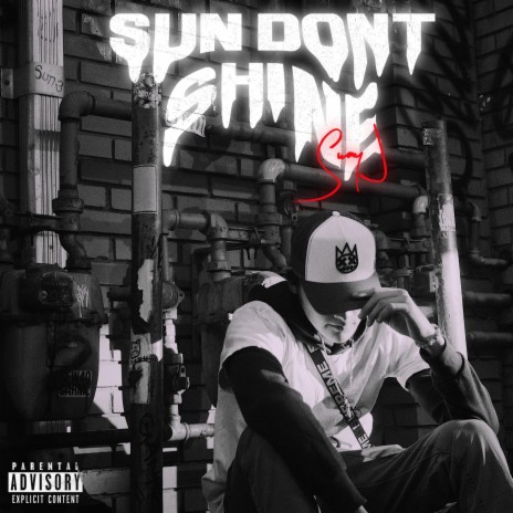 Sun Don't Shine | Boomplay Music