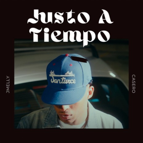 Justo A Tiempo ft. Casero | Boomplay Music
