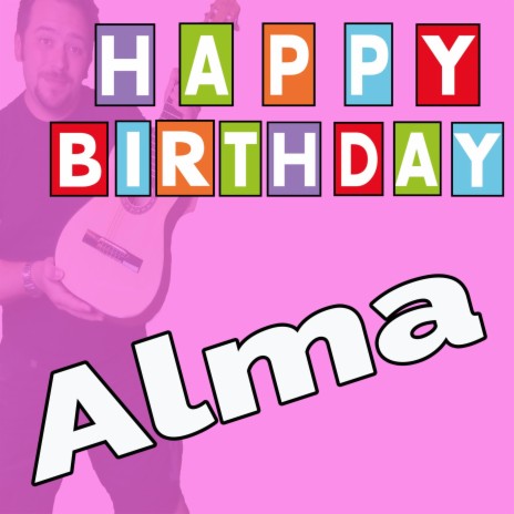 Happy Birthday to You Alma (Chipmunk Style)