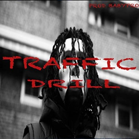 Traffic Drill | Boomplay Music