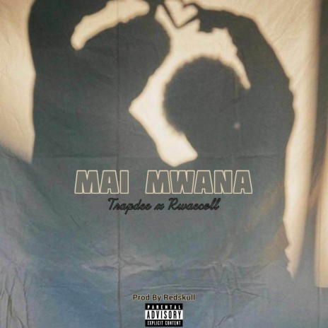 Mai Mwana ft. Rwaecoll | Boomplay Music