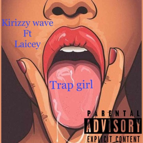 Trap Girl ft. Laicey | Boomplay Music
