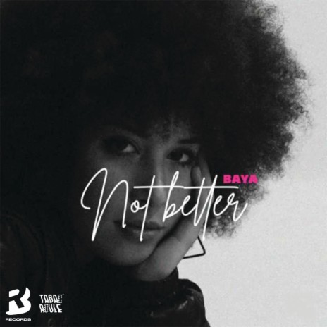 NOT BETTER ft. Tabac Roule | Boomplay Music