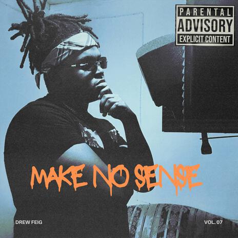 Make No Sense | Boomplay Music