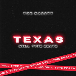 TEXAS DRILL TYPE BEATS