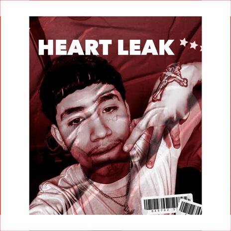 Heart Leak | Boomplay Music