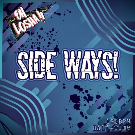 Side Ways! | Boomplay Music