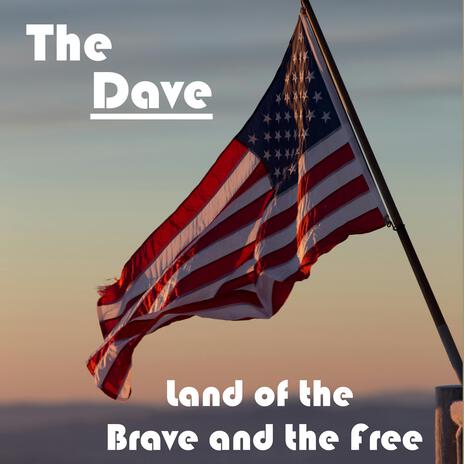 Land of the Brave and the Free | Boomplay Music