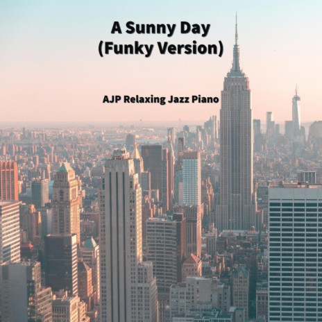 A Sunny Day (Funky Version) | Boomplay Music