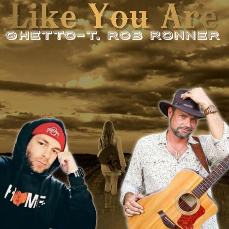 Like You Are ft. Rob Ronner