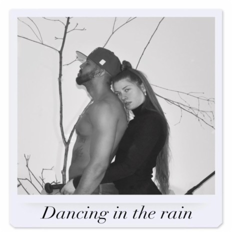 Dancing in the rain