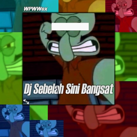 Dj Sebelah Sini B4ngsat (Remix) | Boomplay Music