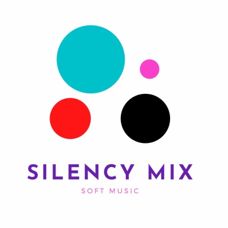 silency mix 1 | Boomplay Music