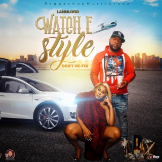 Watch E Style -LANNLORD