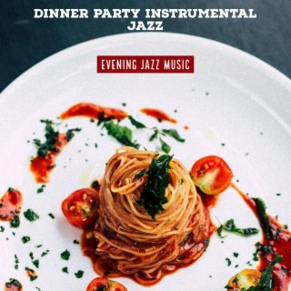 Dinner Party Instrumental Jazz