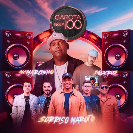 Garota Nota 100 ft. Sorriso Maroto & Delacruz | Boomplay Music