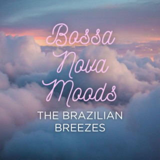 Bossa Nova Moods