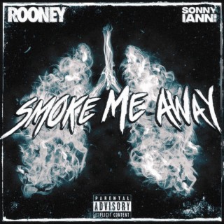 Smoke Me a Way