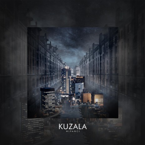 KUZALA | Boomplay Music