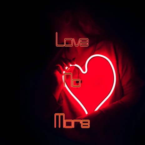 Love No More (Vibe Mix)