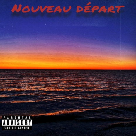 Nouveau Départ | Boomplay Music