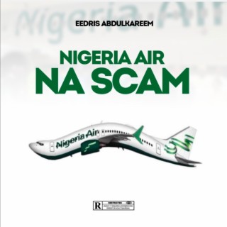 NIGERIA AIR NA SCAM