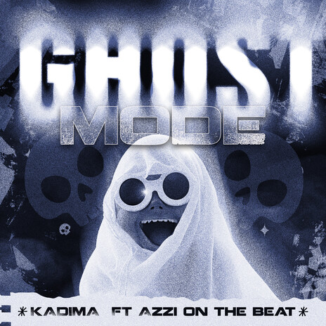 GHOST MODE ft. Azzi On The Beat | Boomplay Music