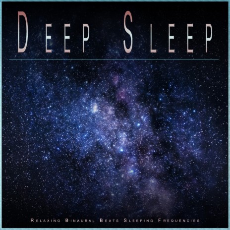 Background Music to Stay Asleep ft. Binaural Beats Experience & Deep Sleep Music Collective