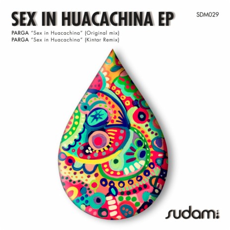 Sex In Huacachina (Kintar Remix) | Boomplay Music