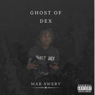 Ghost Of Dex